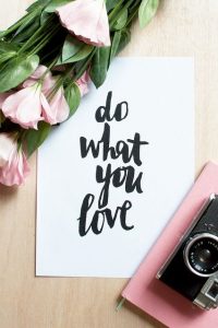"do what you love" written in caligraphy